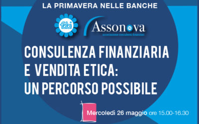 PRIMAVERA NELLE BANCHE: NUOVO EVENTO ASSONOVA-FABI DEDICATO A CONSULENZA FINANZIARIA E VENDITA ETICA